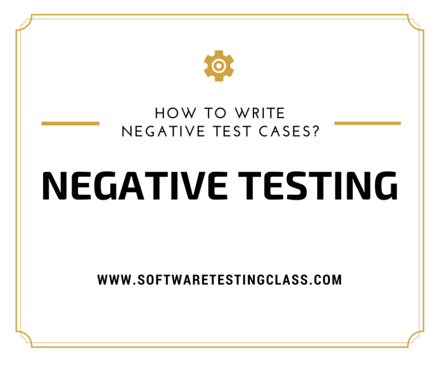 what-is-negative-testing-and-tips-on-writing-negative-test-cases